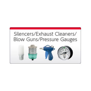 Silencers/ Exhaust Cleaners/ Blow Guns/ Pressure Gauges